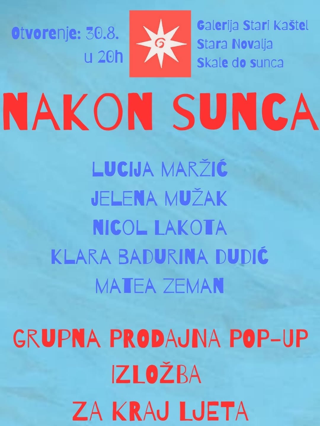 Nakon sunca | Izložba
